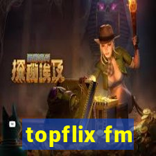 topflix fm